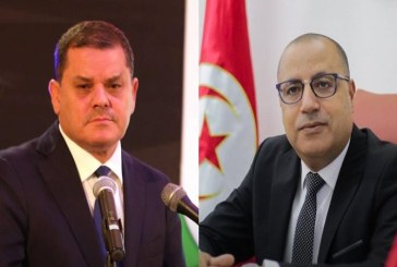 مشيشي ودبيبة يؤكدان حرصهما على تطوير التعاون الإقتصادي بين تونس وليبيا
